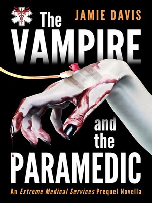 cover image of The Vampire and the Paramedic